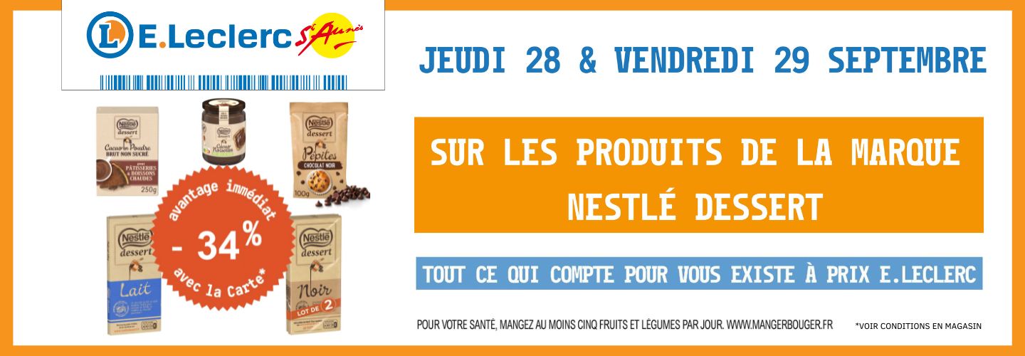 marque star Nestlé Dessert du 28 au 29 septembre 2023